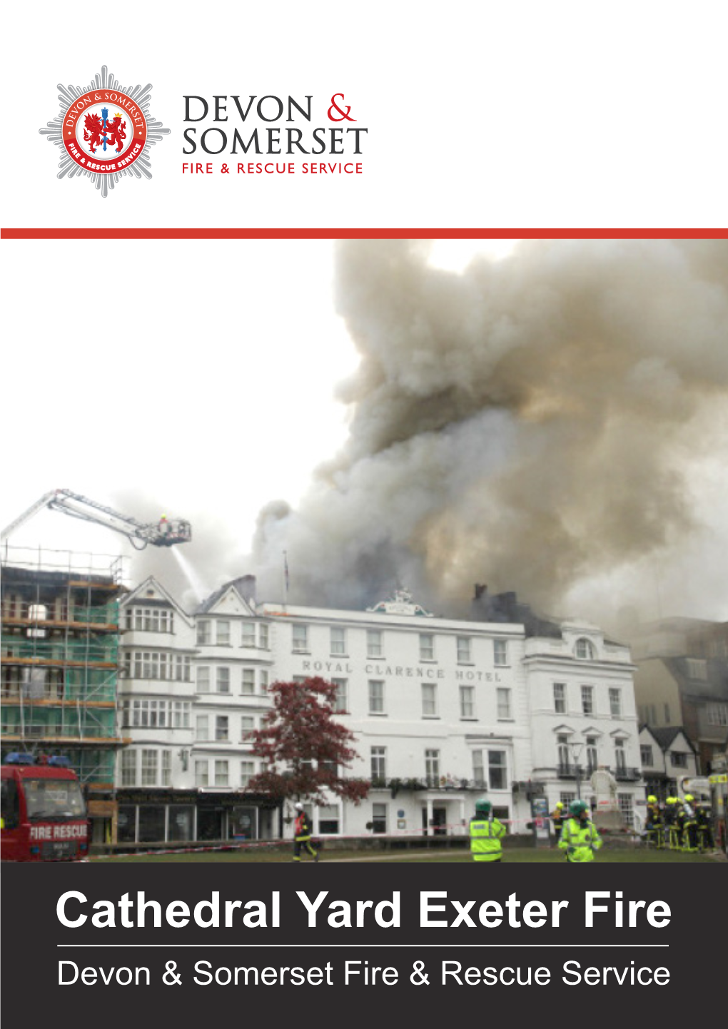 Cathedral Yard Exeter Fire Devon & Somerset Fire & Rescue Service Cathedral Yard Report 28Th October 2016