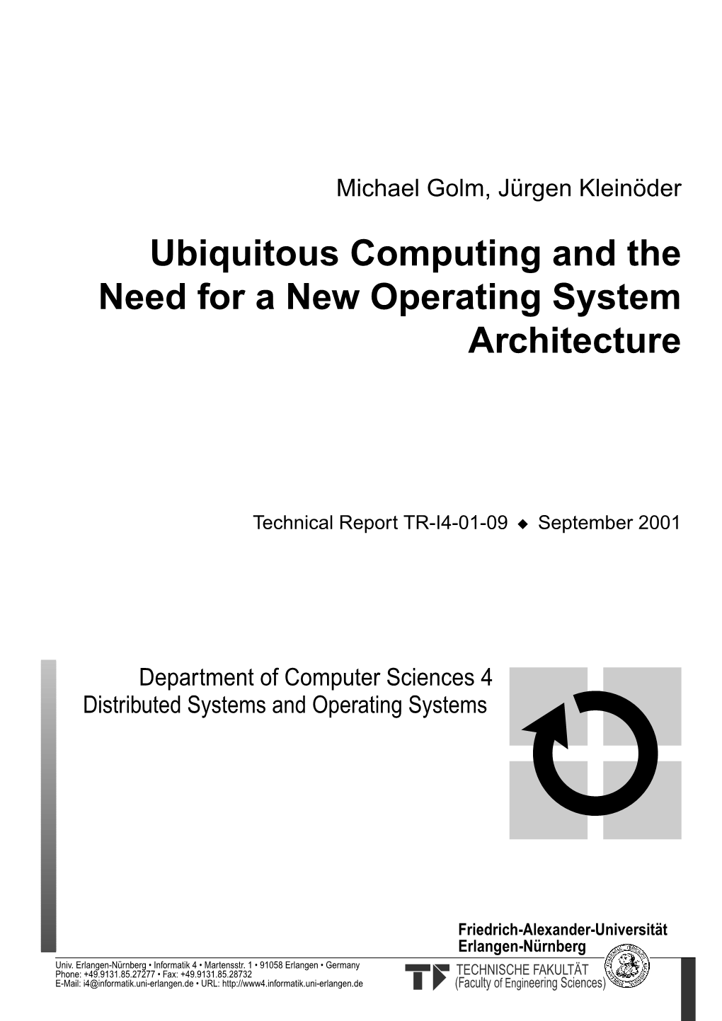 Ubiquitous Computing and the Need for a New Operating System Architecture