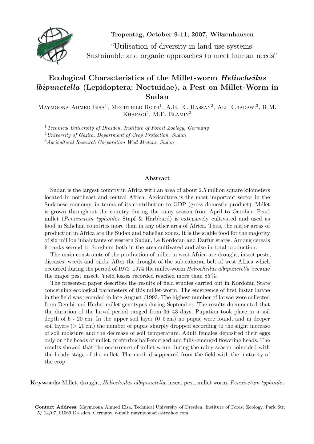 Ecological Characteristics of the Millet-Worm Heliocheilus Lbipunctella (Lepidoptera: Noctuidae), a Pest on Millet-Worm in Sudan