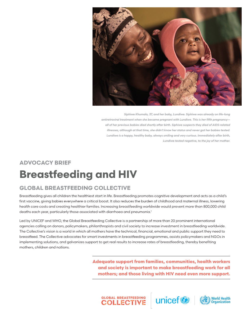 Breastfeeding and HIV GLOBAL BREASTFEEDING COLLECTIVE Breastfeeding Gives All Children the Healthiest Start in Life