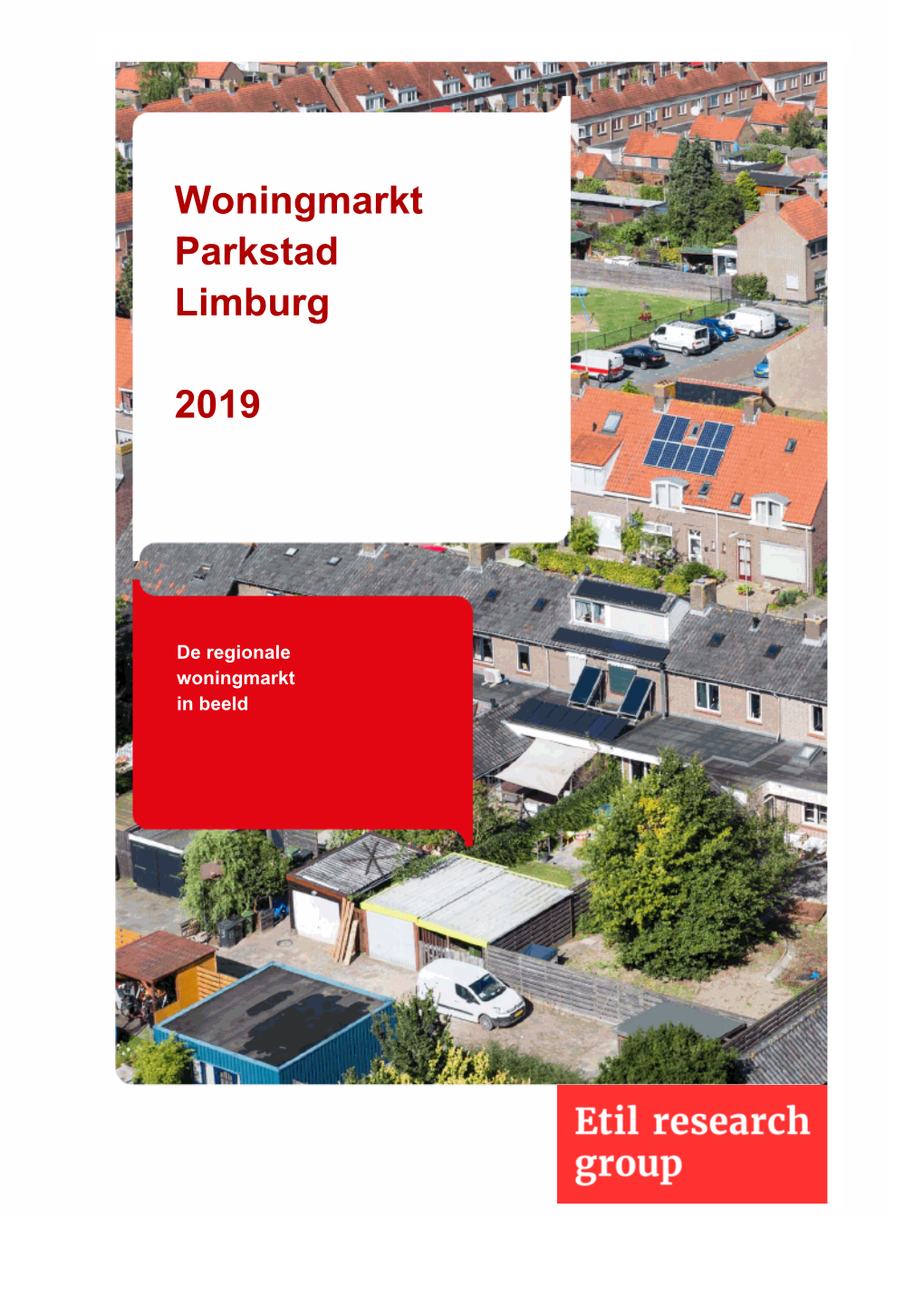 Woningmarkt Parkstad Limburg 2019 De Regionale Woningmarkt in Beeld