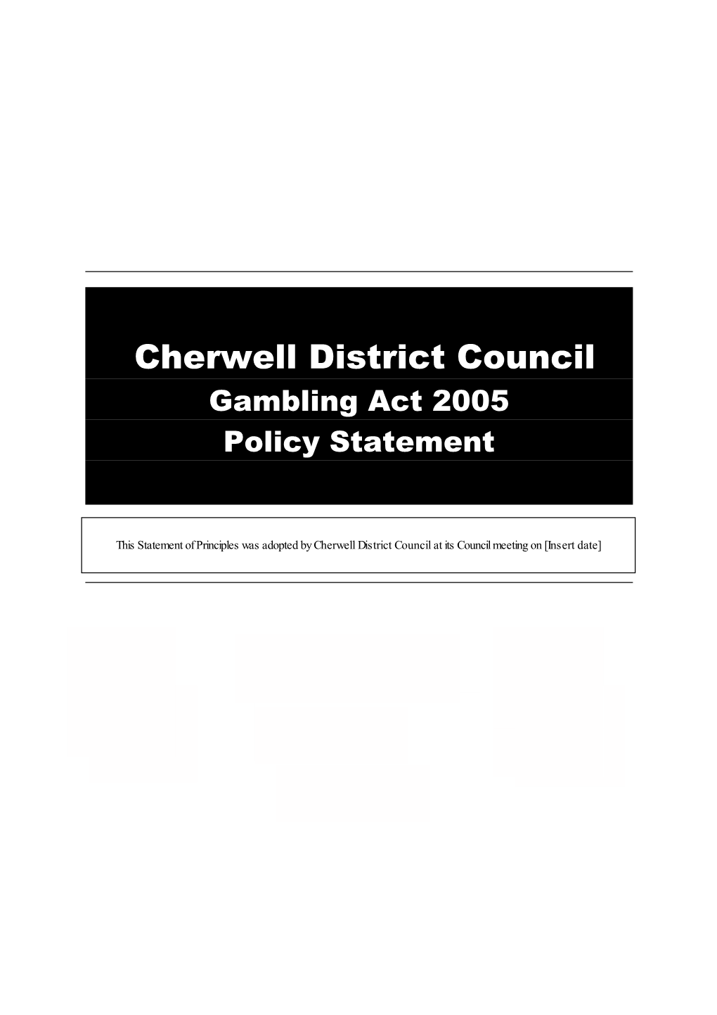 Cherwell District Council Gambling Act 2005 Policy Statement