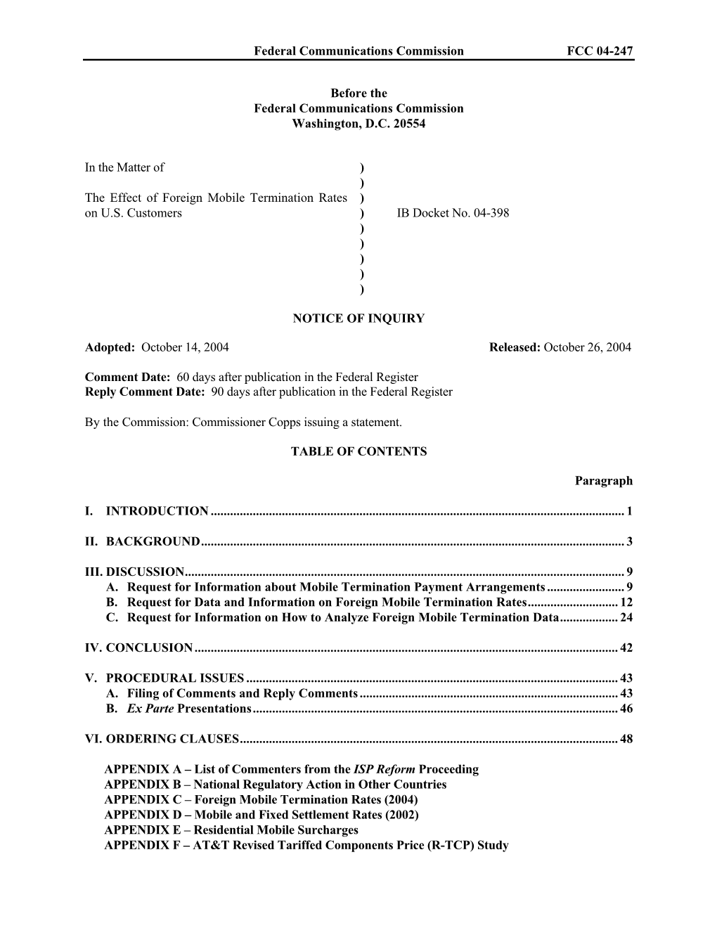 Federal Communications Commission FCC 04-247 Before the Federal Communications Commission Washington, D.C. 20554 in the Matter O