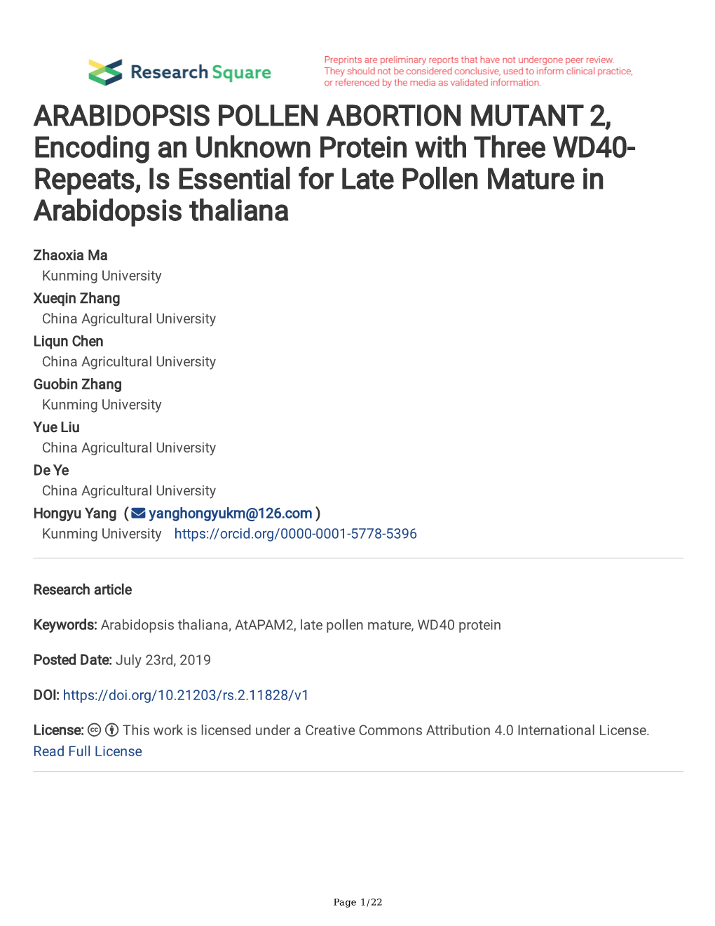 ARABIDOPSIS POLLEN ABORTION MUTANT 2, Encoding an Unknown Protein with Three WD40- Repeats, Is Essential for Late Pollen Mature in Arabidopsis Thaliana