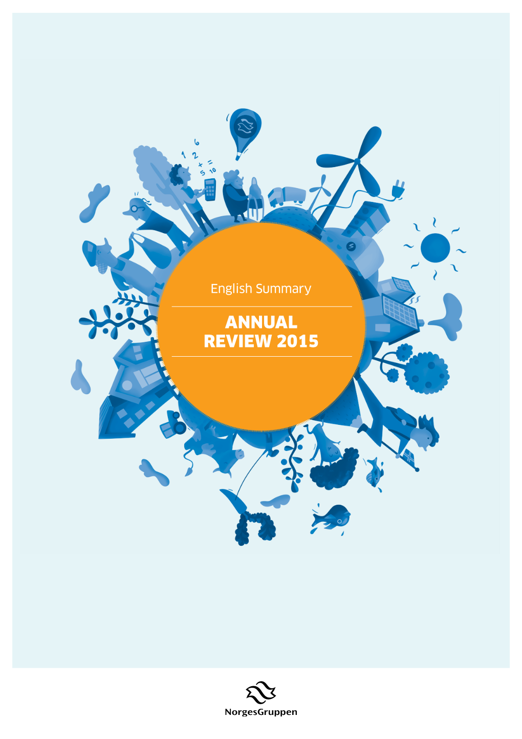 Annual Review 2015 / 2 Norgesgruppen in Brief
