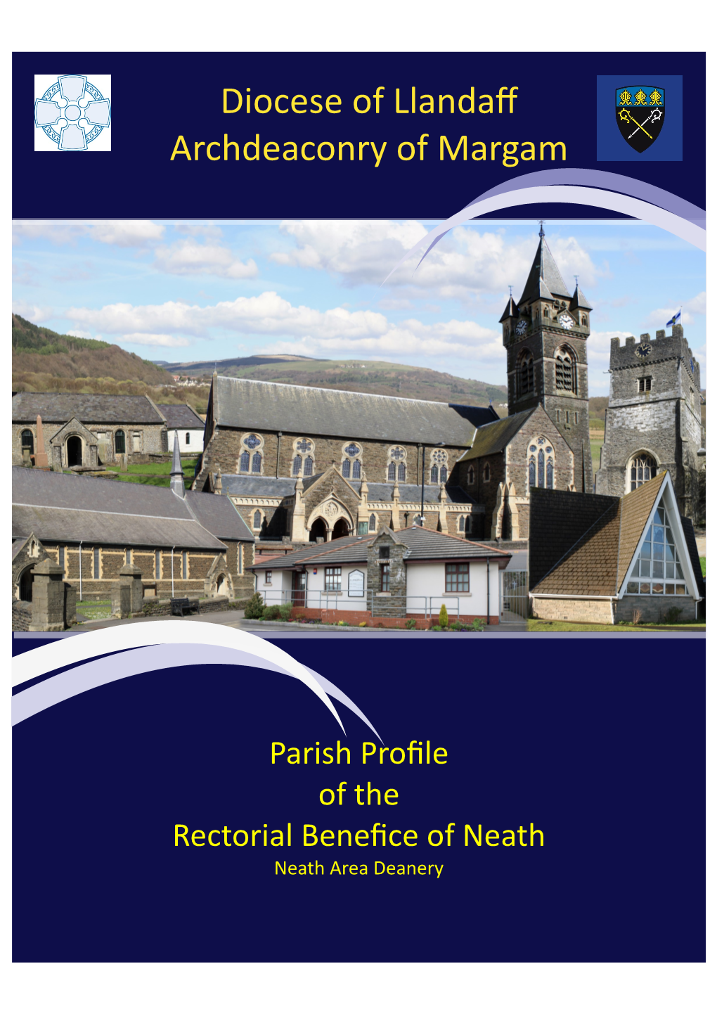 Parish Profile of the Rectorial Benefice of Neath Neath Area Deanery