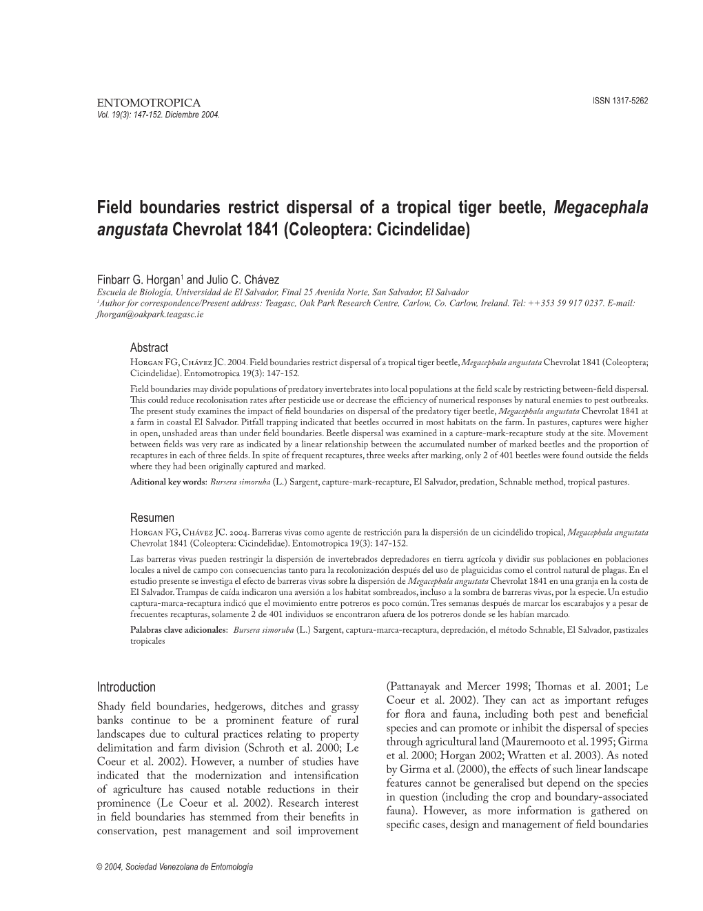 Field Boundaries Restrict Dispersal of a Tropical Tiger Beetle, Megacephala Angustata Chevrolat 1841 (Coleoptera: Cicindelidae)