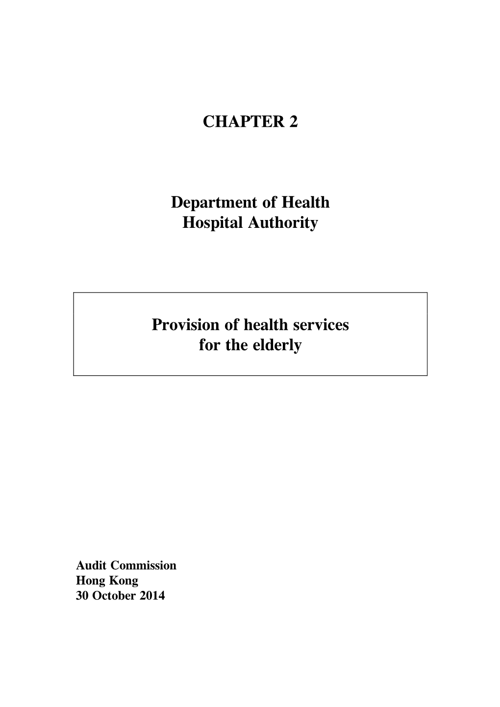 CHAPTER 2 Department of Health Hospital Authority Provision Of