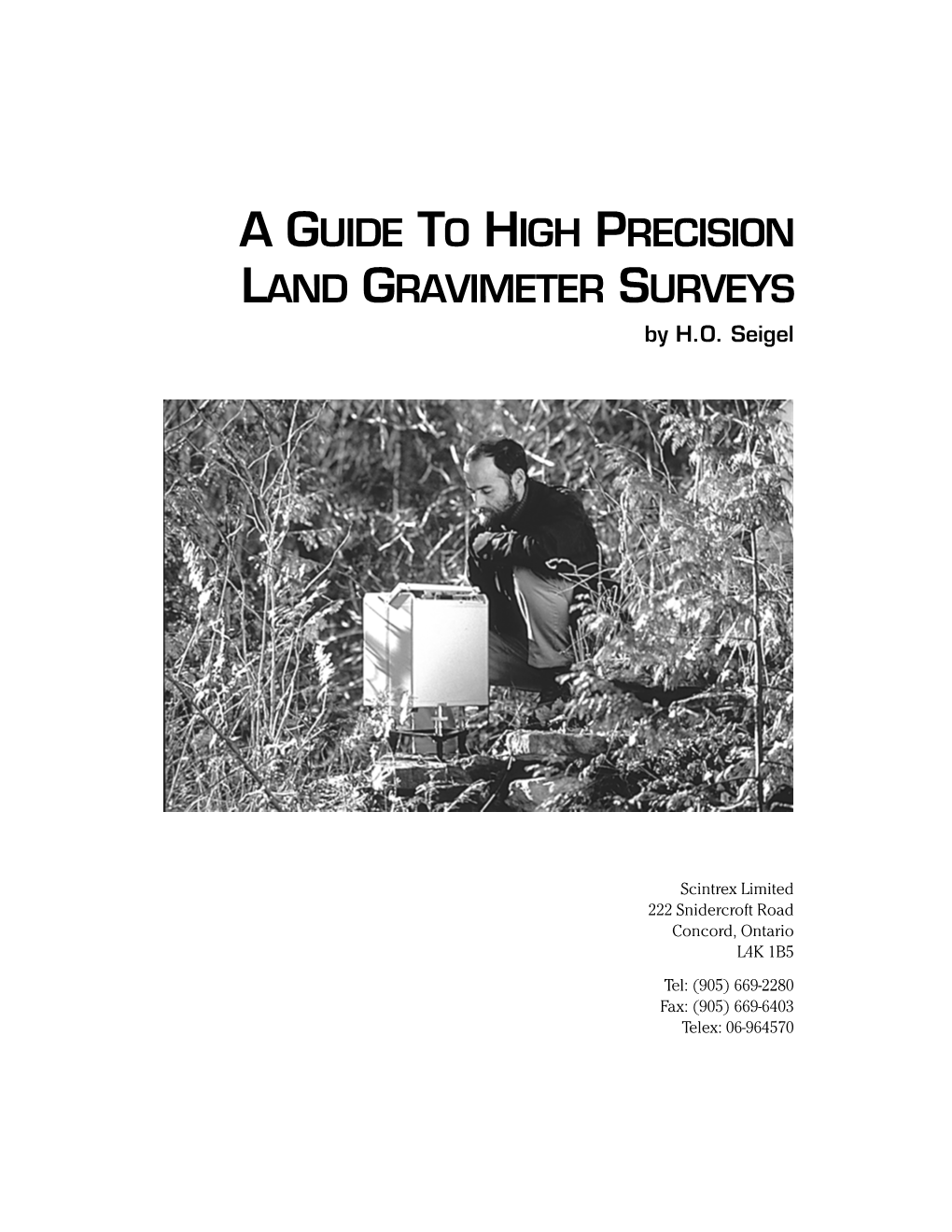 A GUIDE to HIGH PRECISION LAND GRAVIMETER SURVEYS by H.O