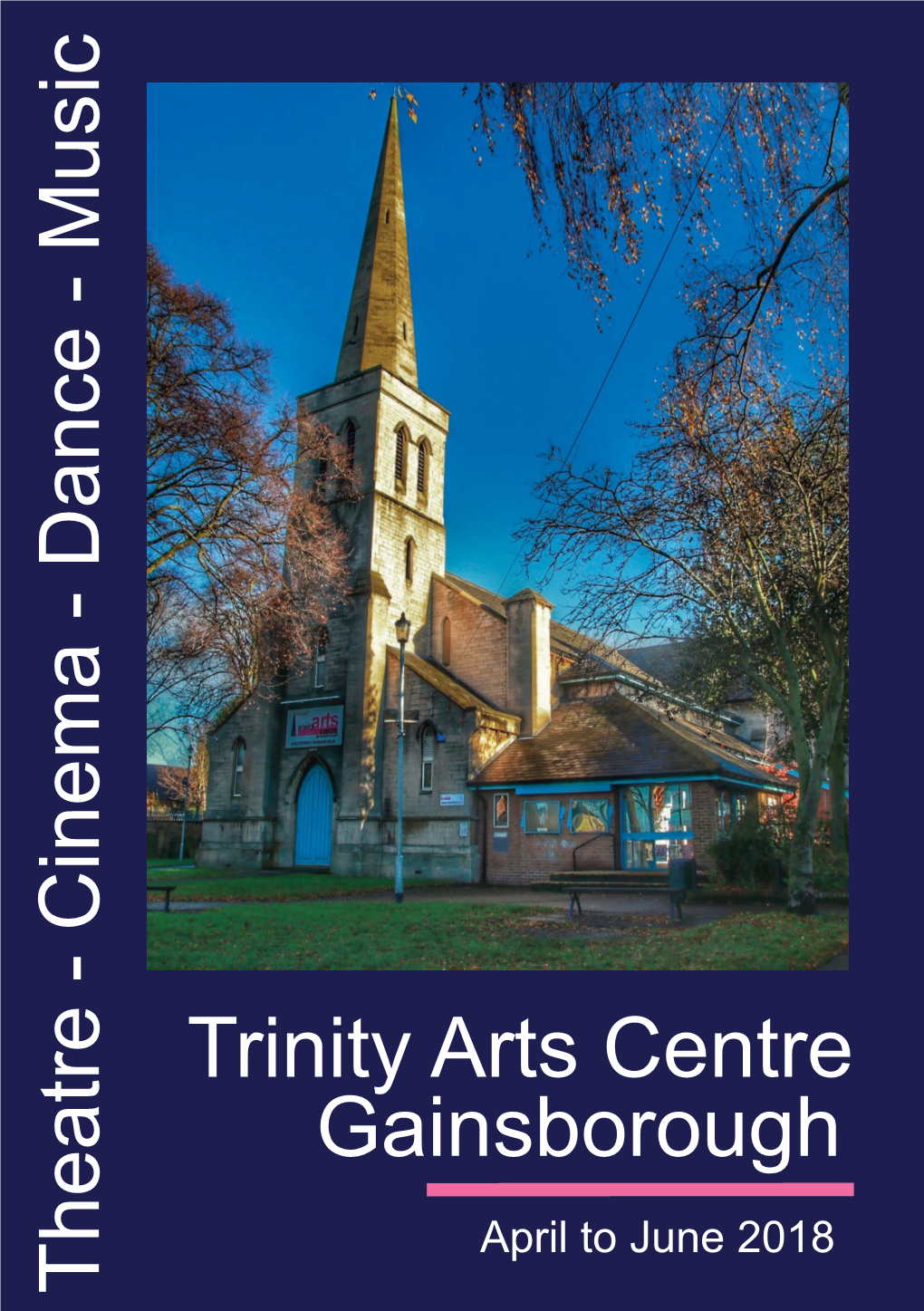 Trinity Arts Centre April to June 2018 Brochure