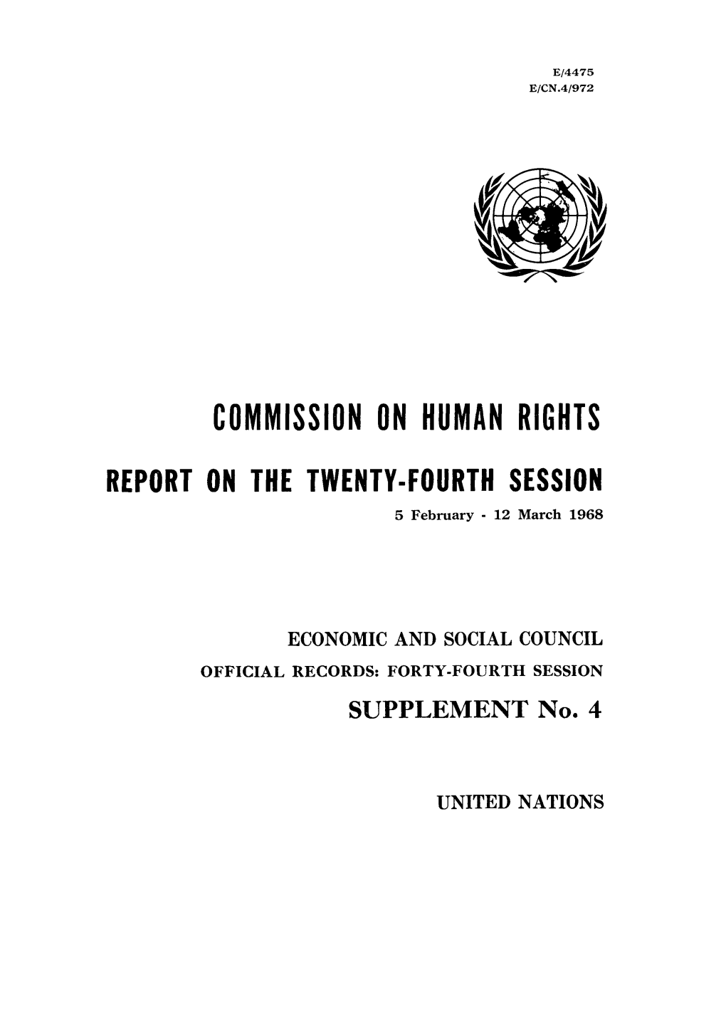 COMM!SS!ON on HUMAN RMHTS REPORT on the TWENTYFOURTH Session 5 February - 12 March 1968