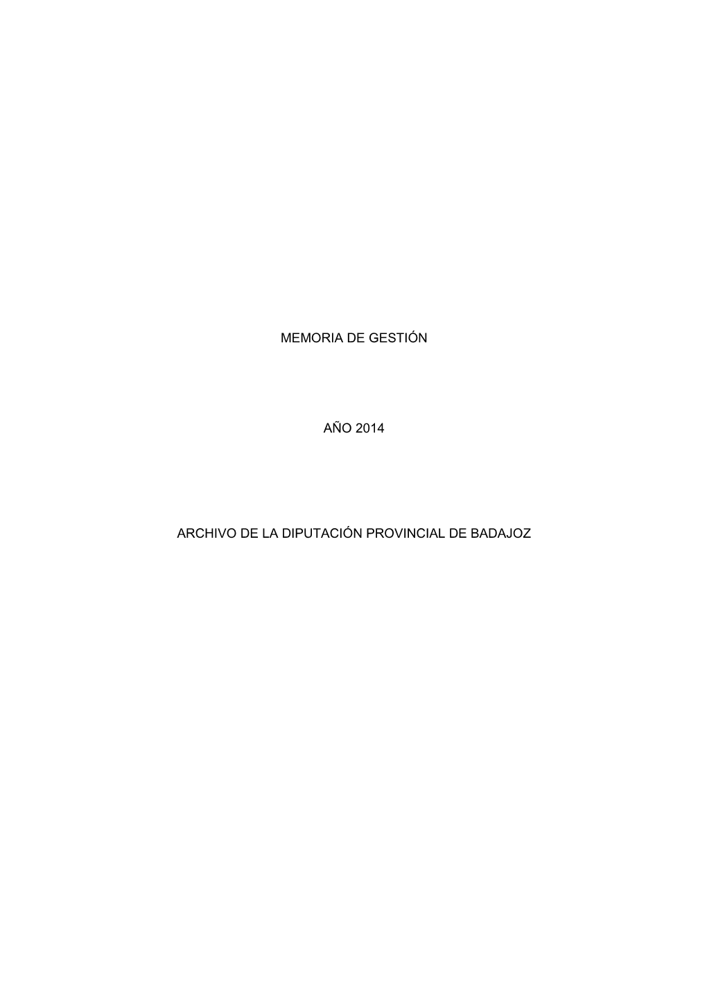 Memoria De Gestión Año 2014 Archivo De La Diputación