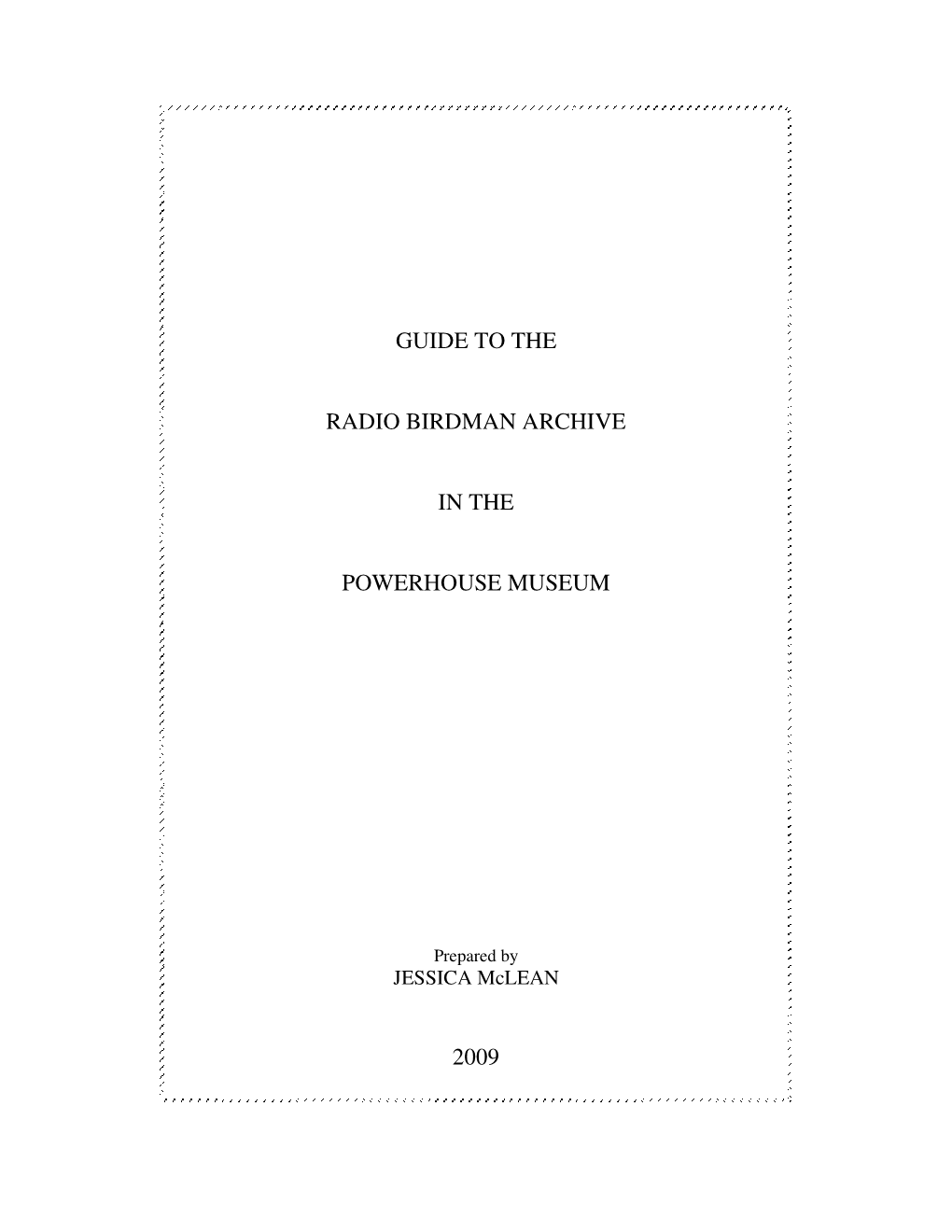 Guide to the Radio Birdman Archive in the Powerhouse Museum 2009