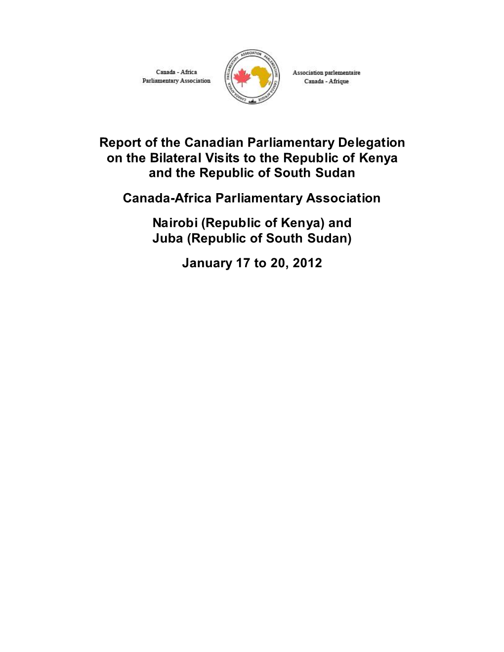 Report of the Canadian Parliamentary Delegation on the Bilateral Visits To