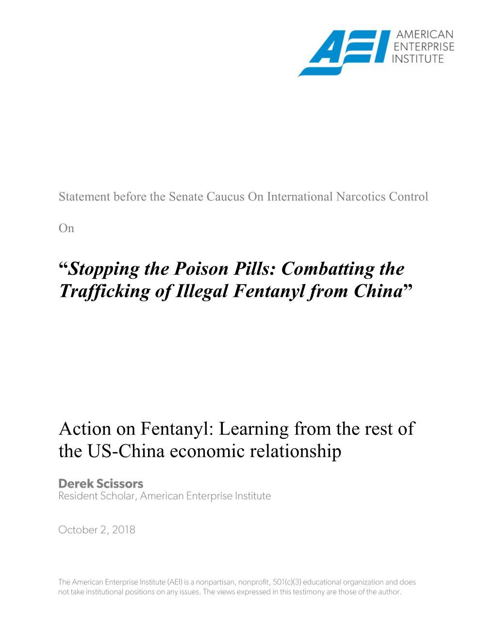 Stopping the Poison Pills: Combatting the Trafficking of Illegal Fentanyl from China”