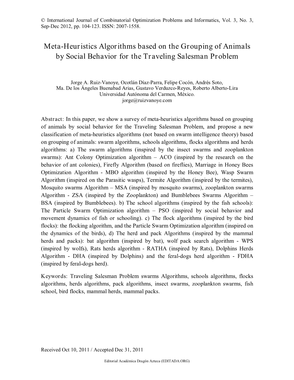 Meta-Heuristics Algorithms Based on the Grouping of Animals by Social Behavior for the Traveling Salesman Problem