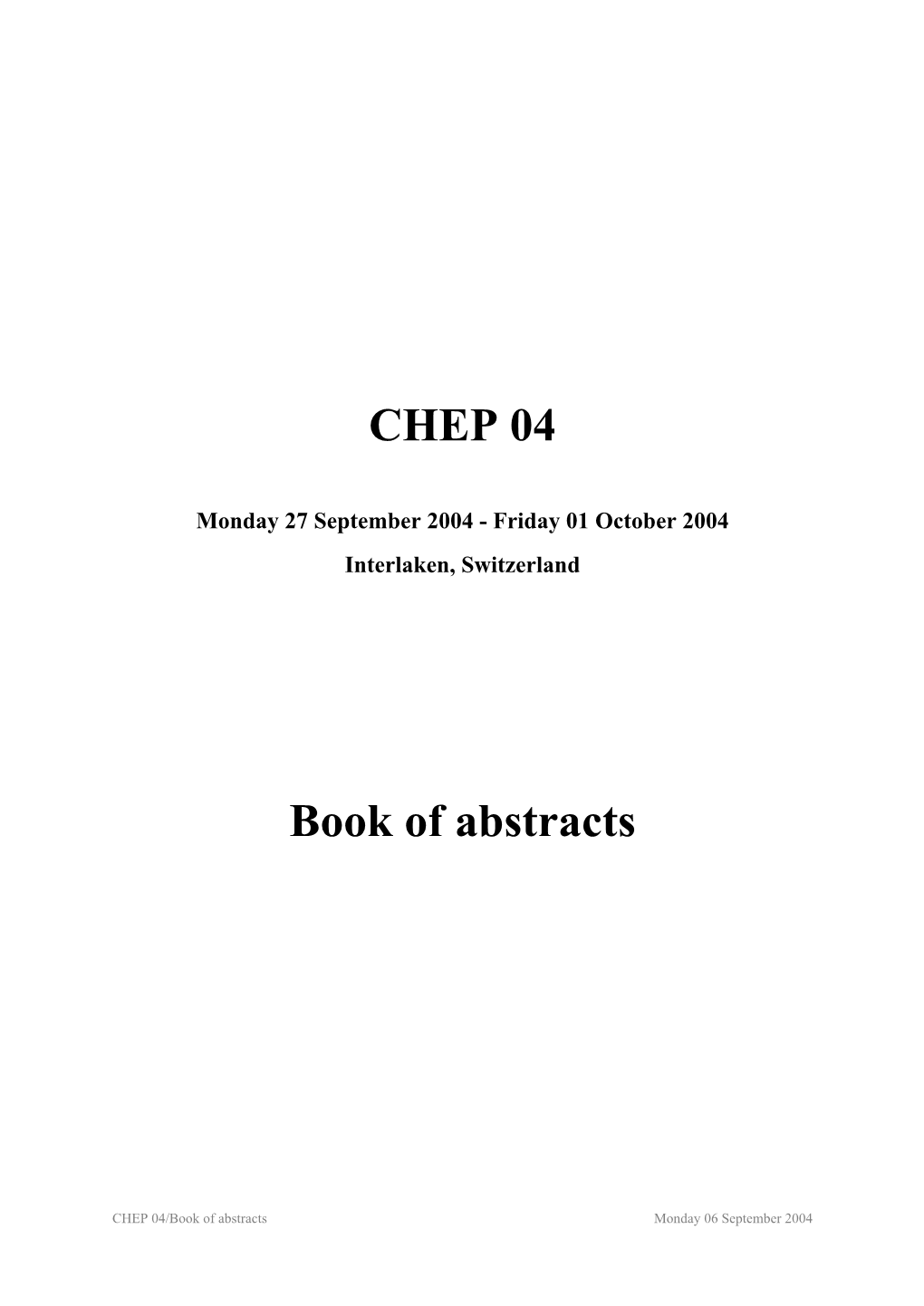 CHEP 04 Book of Abstracts