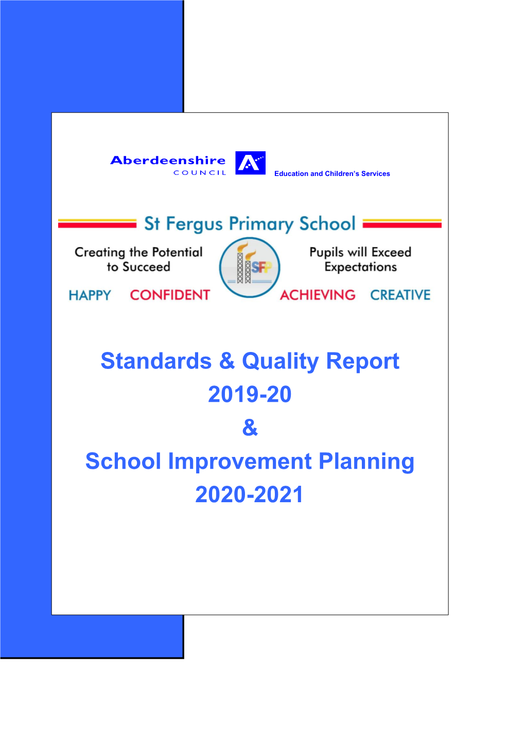 Standards & Quality Report 2019-20 & School Improvement Planning