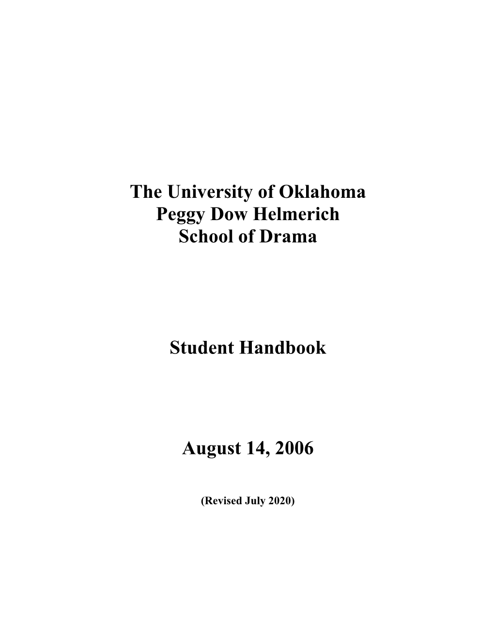 The University of Oklahoma Peggy Dow Helmerich School of Drama