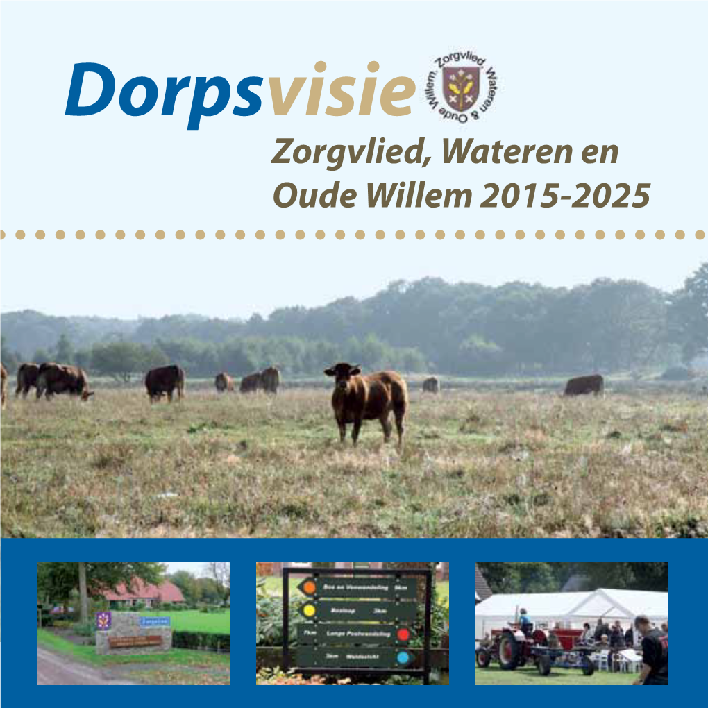 Dorpsvisie Zorgvlied, Wateren En Oude Willem 2015-2025 Voorwoord