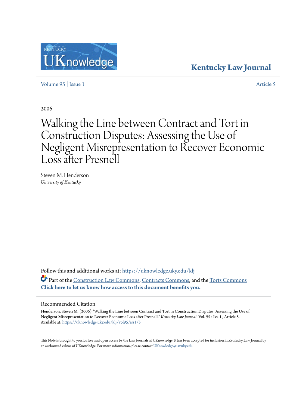 Walking the Line Between Contract and Tort in Construction Disputes: Assessing the Use of Negligent Misrepresentation to Recover Economic Loss After Presnell Steven M