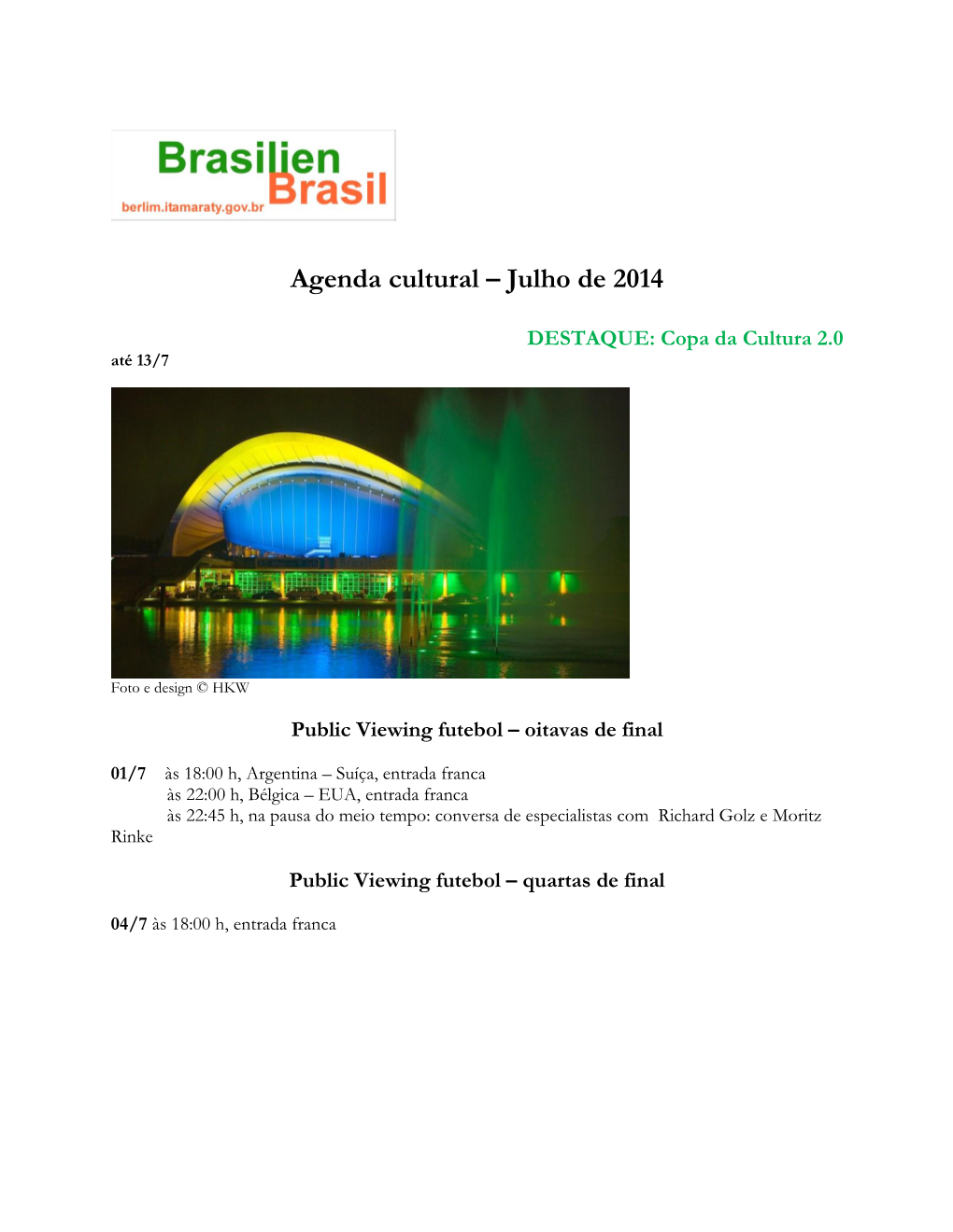 Agenda Cultural – Julho De 2014