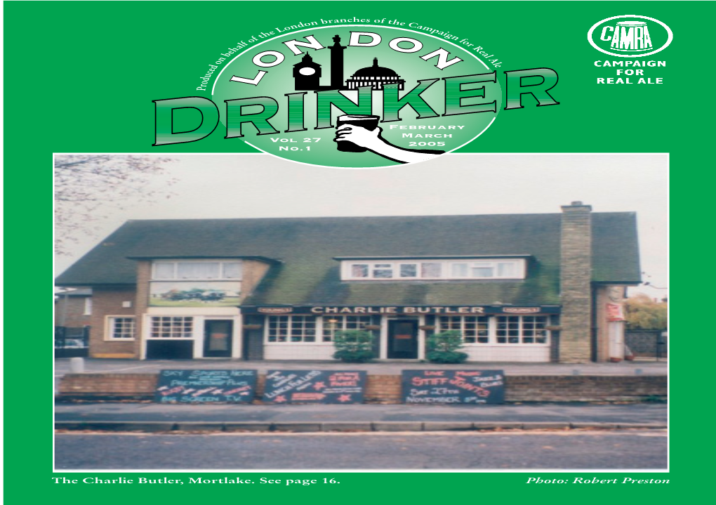 London Drinker Is Published by Mike in This Issue El: 020-8300 7693