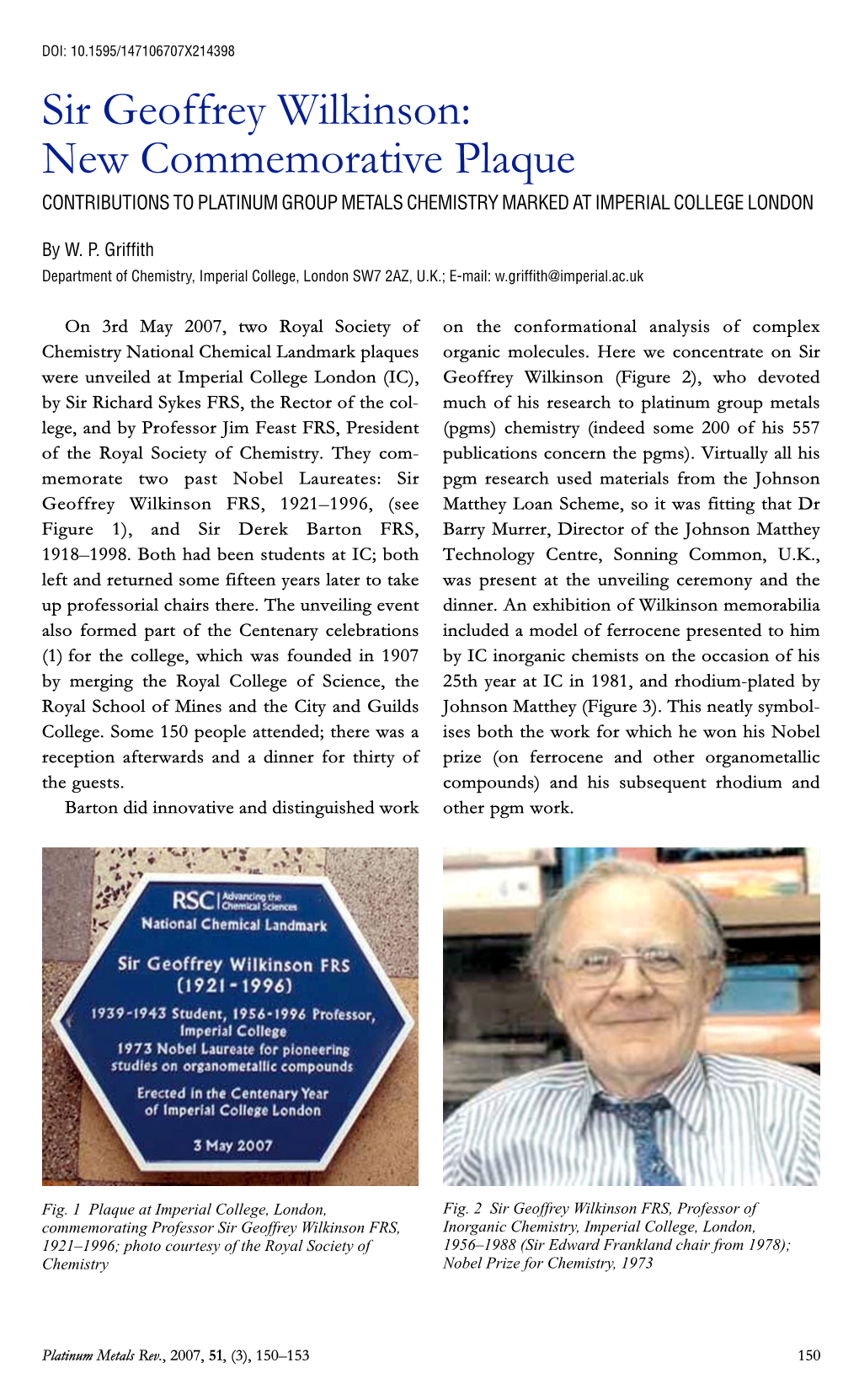 Sir Geoffrey Wilkinson: New Commemorative Plaque CONTRIBUTIONS to PLATINUM GROUP METALS CHEMISTRY MARKED at IMPERIAL COLLEGE LONDON