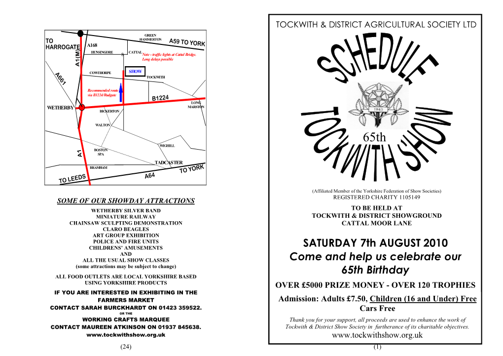 SATURDAY 7Th AUGUST 2010 Come and Help Us Celebrate Our 65Th