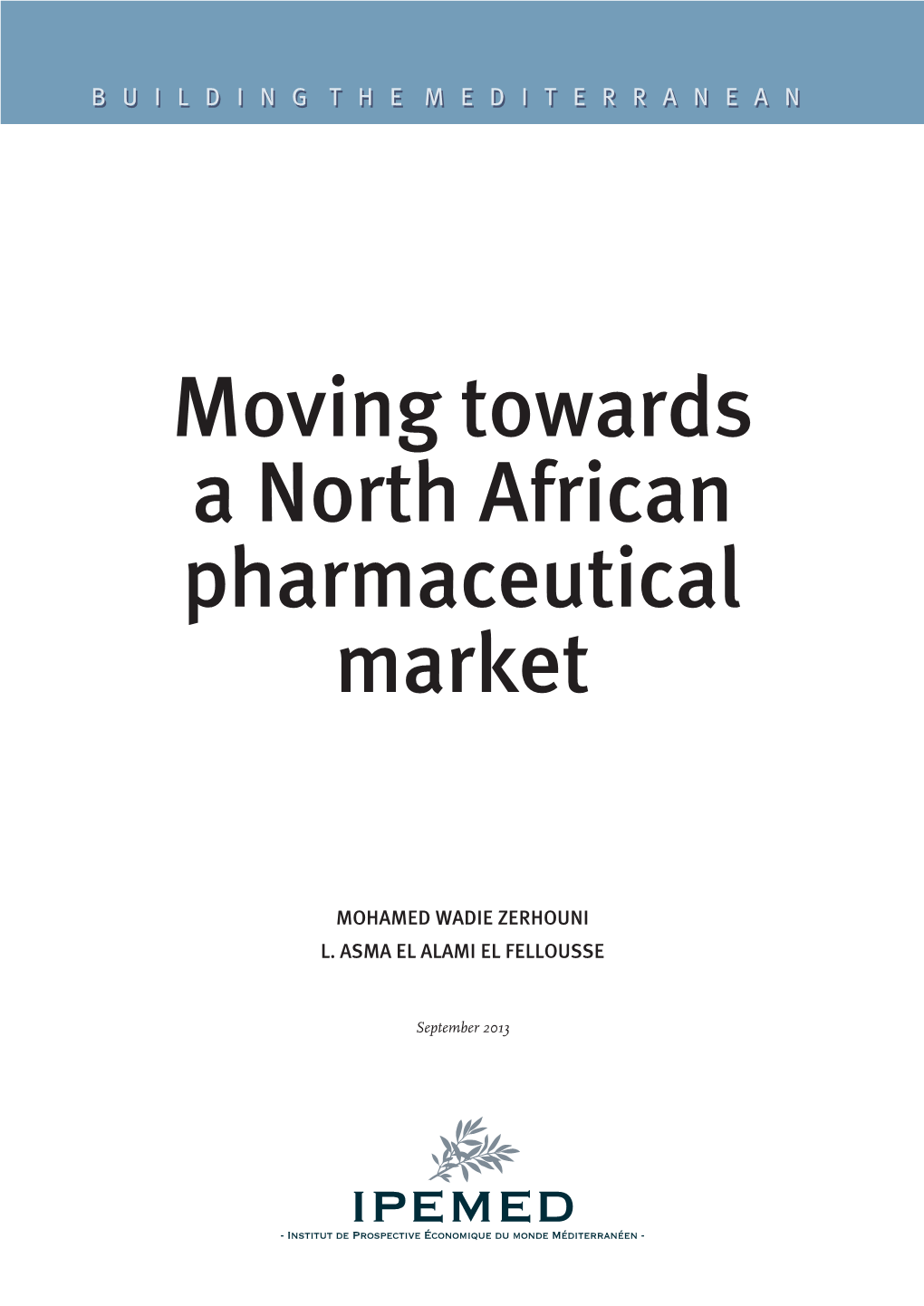 Moving Towards a North African Pharmaceutical Market