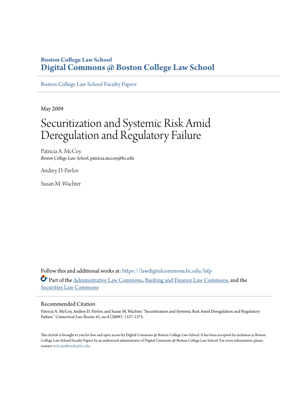 Securitization and Systemic Risk Amid Deregulation and Regulatory Failure Patricia A