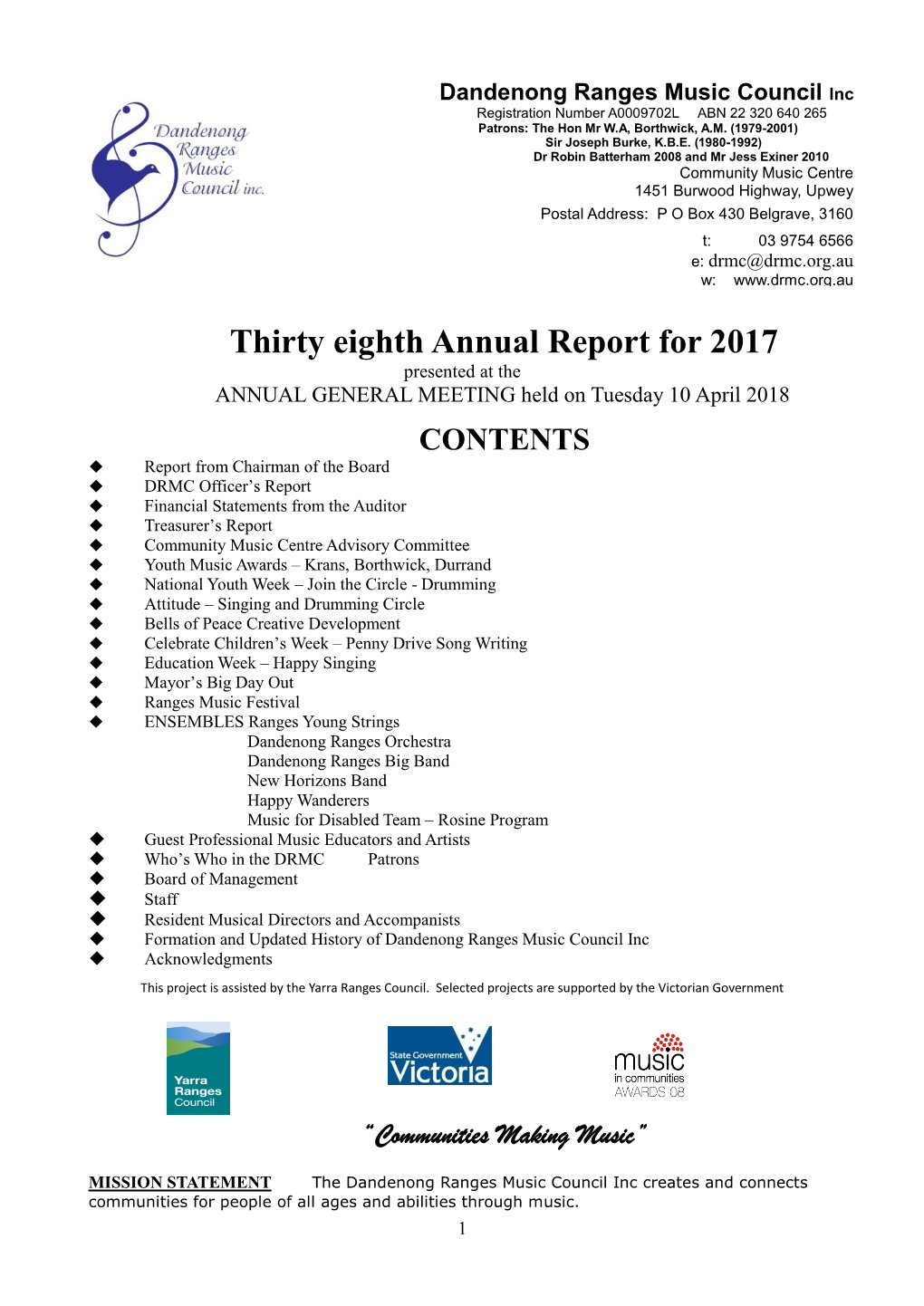 Thirty Eighth Annual Report for 2017 Presented at the ANNUAL GENERAL MEETING Held on Tuesday 10 April 2018