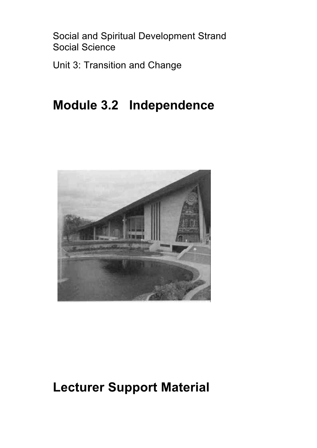 Module 3.2 Independence Lecturer Support Material