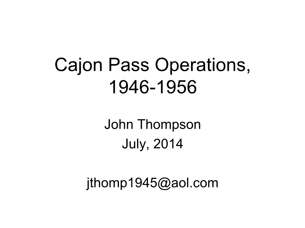 Cajon Pass Operations, 1946-1956