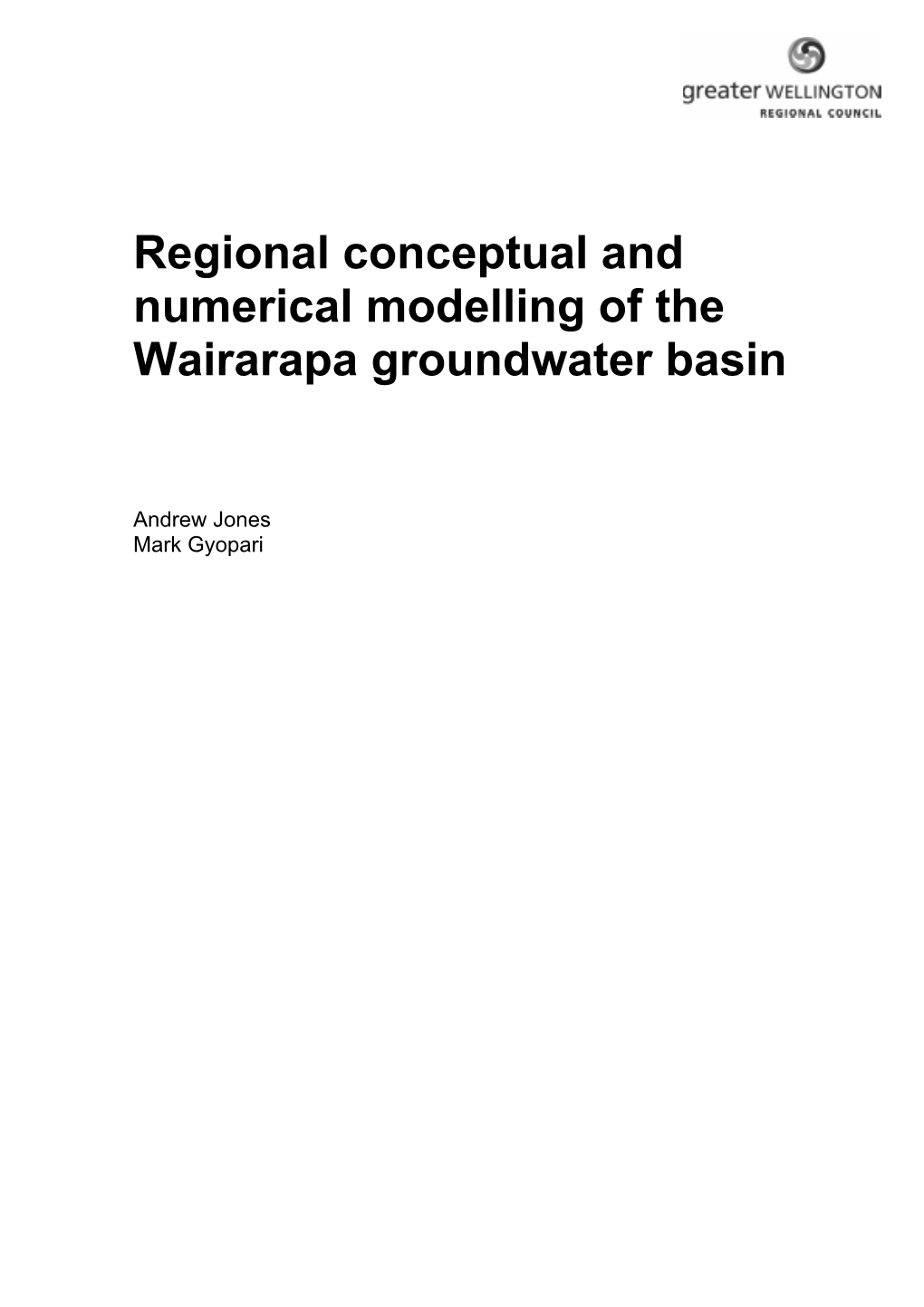 Regional Conceptual and Numerical Modelling of the Wairarapa Groundwater Basin