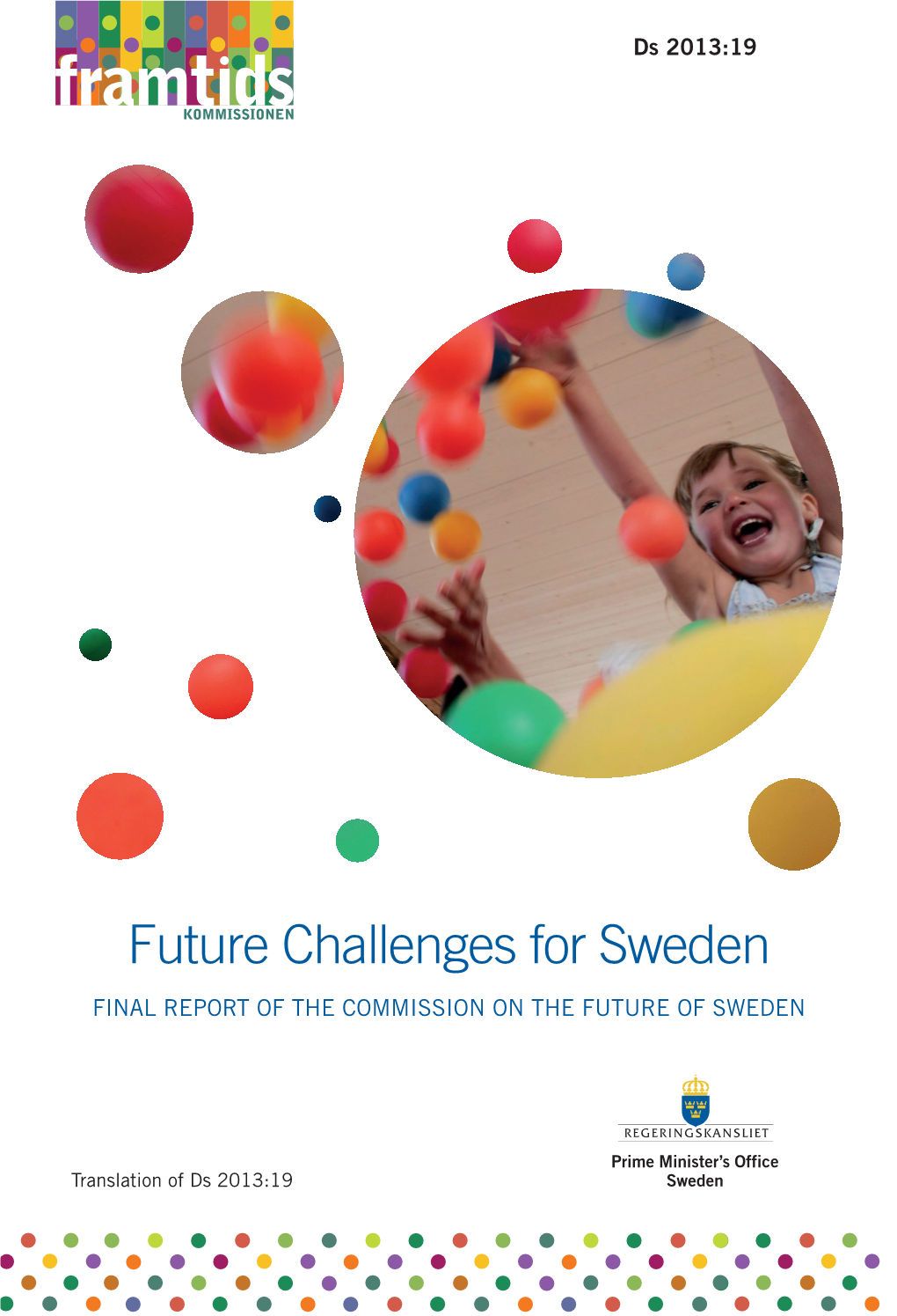 Future Challenges for Sweden