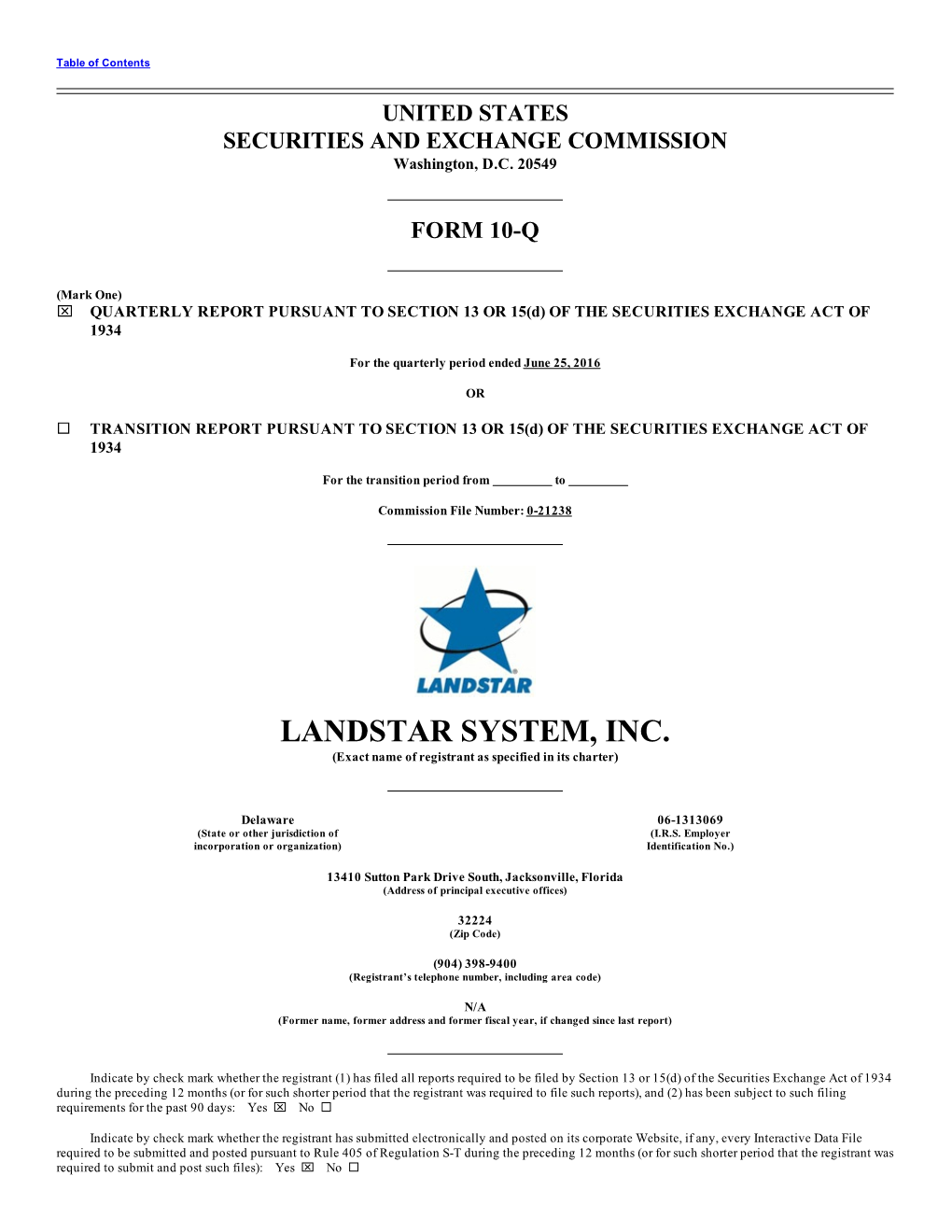 LANDSTAR SYSTEM, INC. (Exact Name of Registrant As Specified in Its Charter)