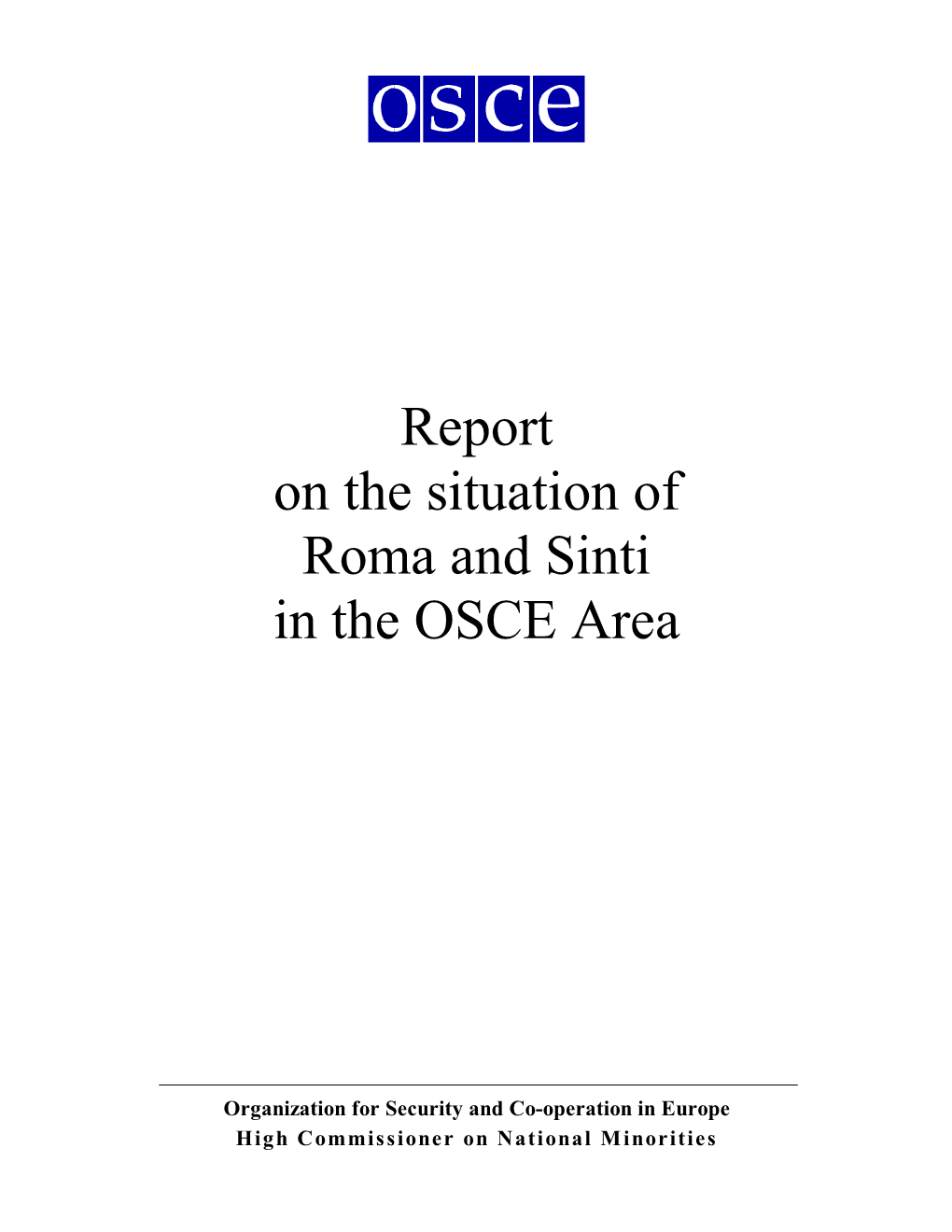 Report on the Situation of Roma and Sinti in the OSCE Area