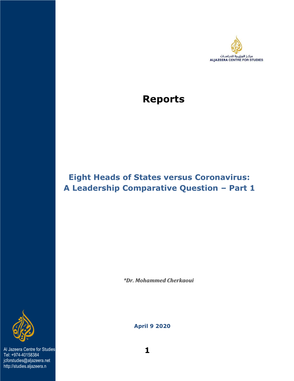 Eight Heads of States Versus Coronavirus: a Leadership Comparative Question – Part 1