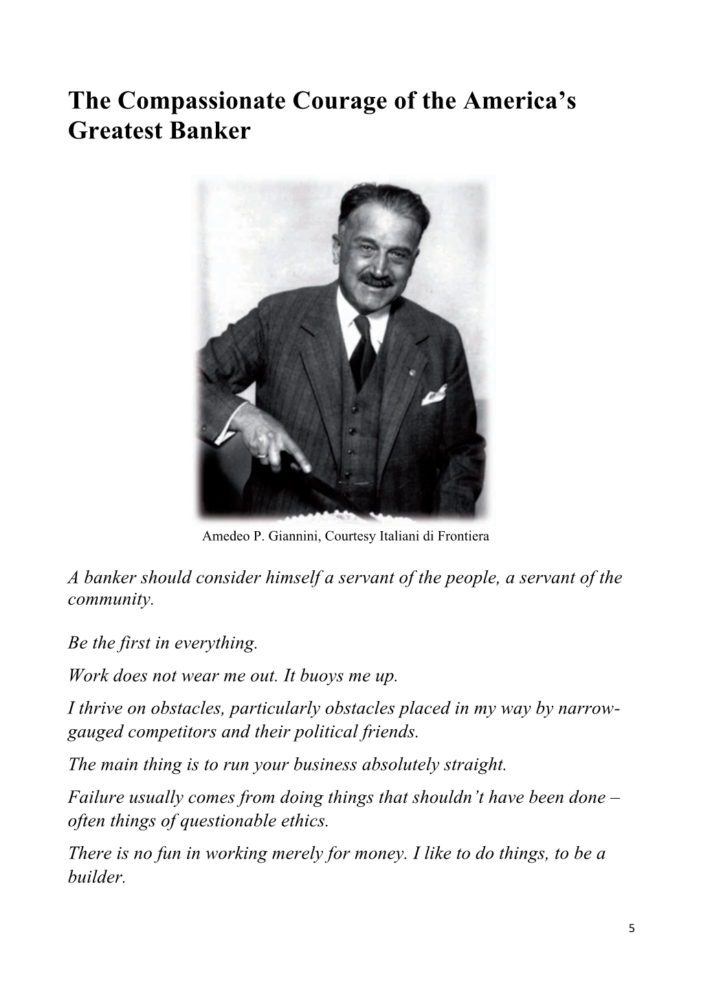 The Compassionate Courage of the America' Greatest Banker