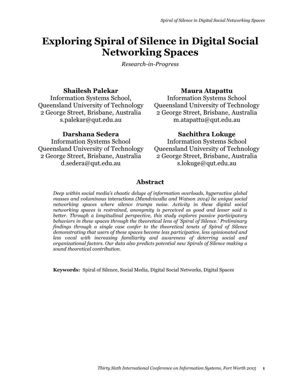 Exploring Spiral of Silence in Digital Social Networking Spaces Research-In-Progress