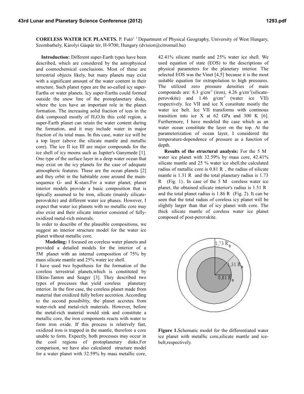 CORELESS WATER ICE PLANETS. P. Futó1 1 Department of Physical