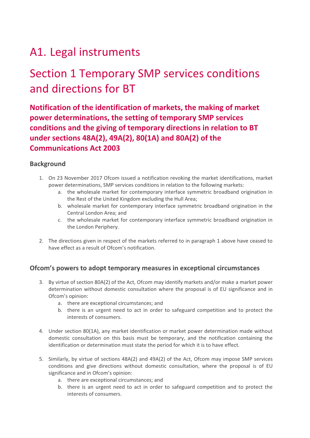 A1. Legal Instruments Section 1 Temporary SMP Services Conditions and Directions for BT