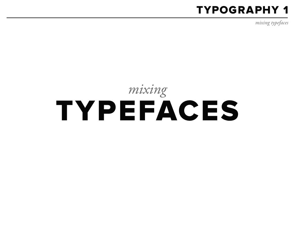 Mixing Typefaces