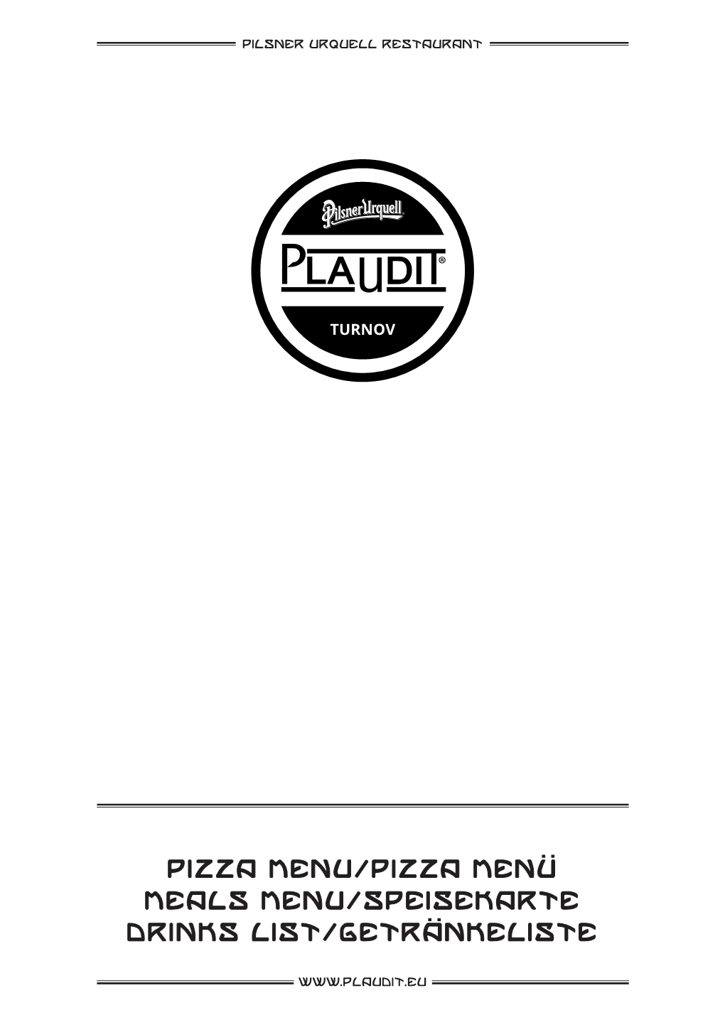 PIZZA MENU/Pizza Menu MEALS MENU/Speisekarte DRINKS LIST/Getrankeliste