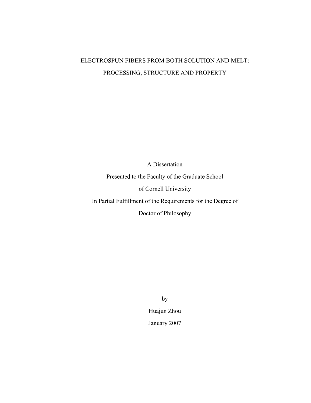 Electrospun Fibers from Both Solution and Melt: Processing, Structure and Property