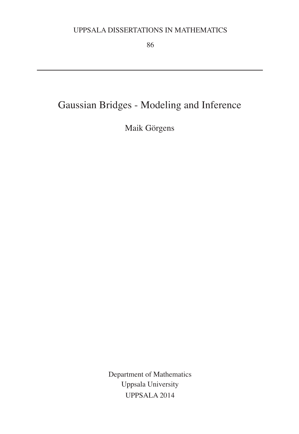 Gaussian Bridges - Modeling and Inference