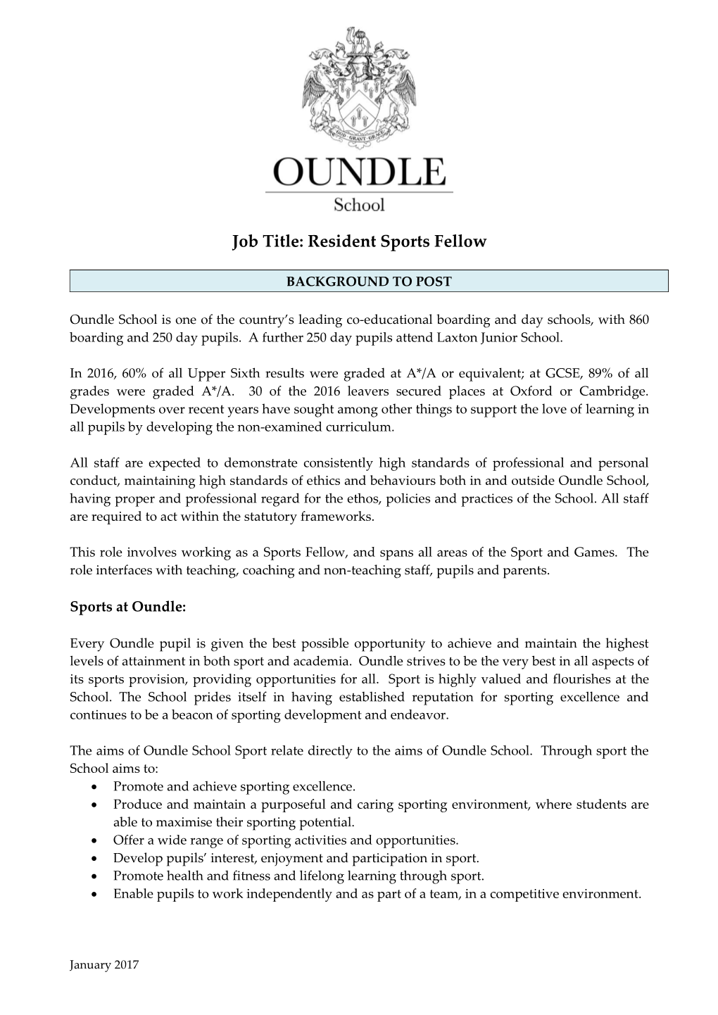 Oundle School Is One of the Country’S Leading Co-Educational Boarding and Day Schools, with 860 Boarding and 250 Day Pupils