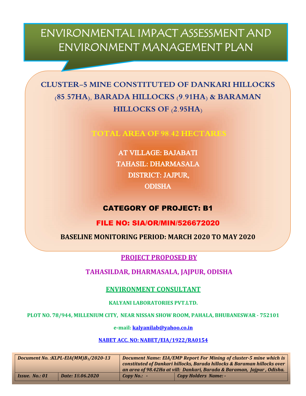 Cluster-5 Mine Constituted of Dankari Hillocks