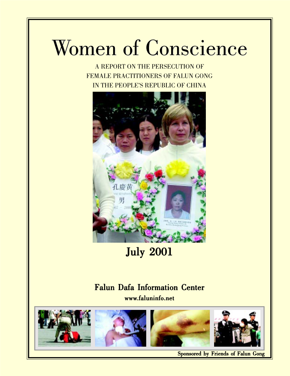 Women of Conscience a REPORT on the PERSECUTION of FEMALE PRACTITIONERS of FALUN GONG in the PEOPLE’S REPUBLIC of CHINA